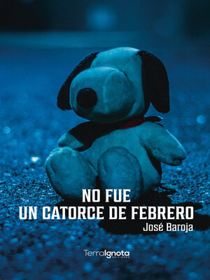 cover image of No fue un catorce de febrero
